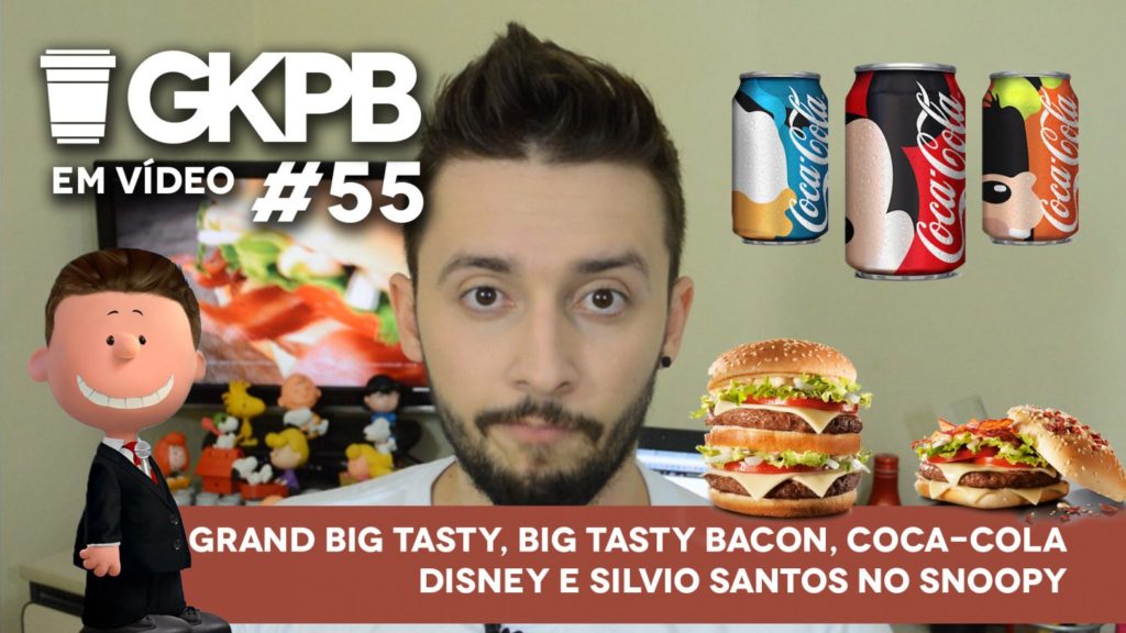 gkpb-em-video-55-silvio-santos-snoopy-grand-big-tasty-bacon-coca-cola-disney-blog-geek-publicitario