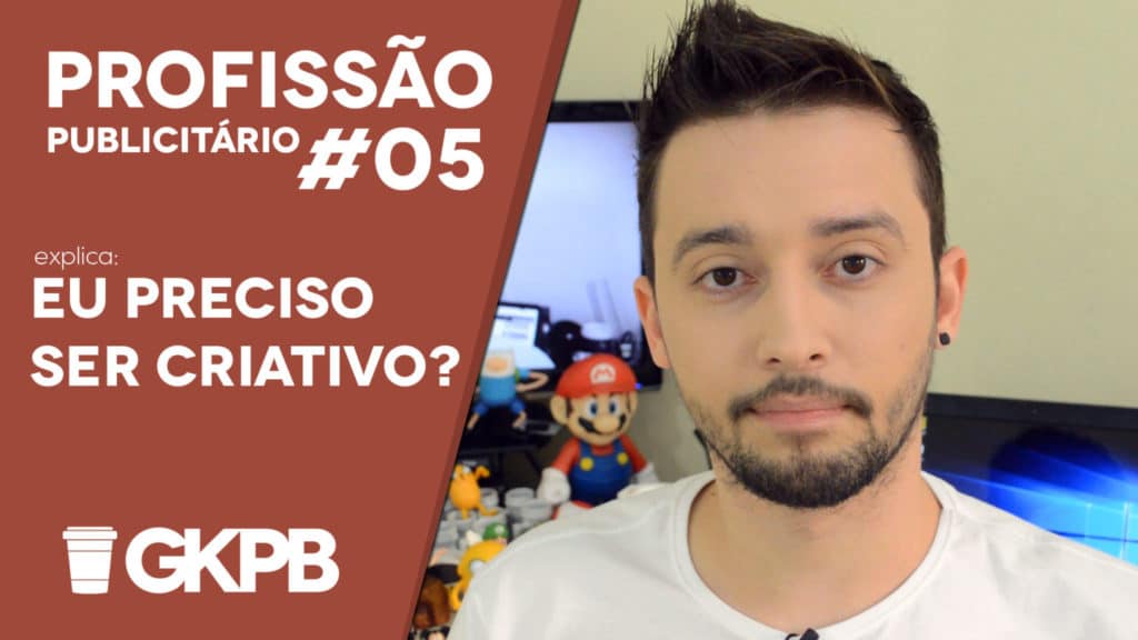 profissao-publicitario-eu-preciso-ser-criativo-2-blog-gkpb