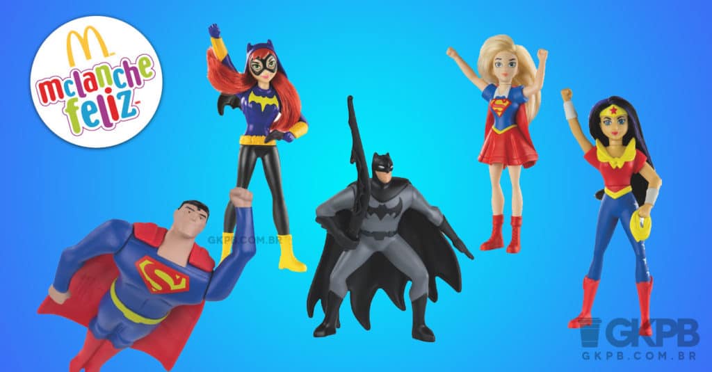personagens-mclanche-feliz-maio-2017-dc-super-hero-girls-liga-da-justica-destaque