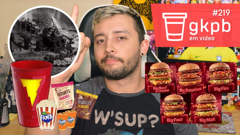 gkpb-em-video-219-novos-big-copo-shazam-oreo-game-of-thrones