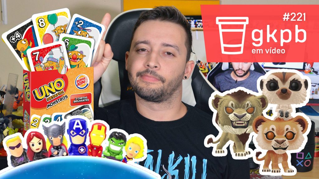 gkpb-em-video-221-gogos-vingadores-uno-burger-king-funkos-o-rei-leao-live-action