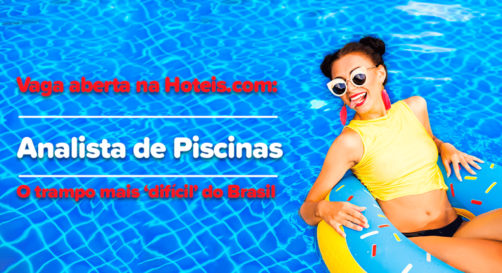 hoteis.com-analista-de-piscinas-geek-publicitario