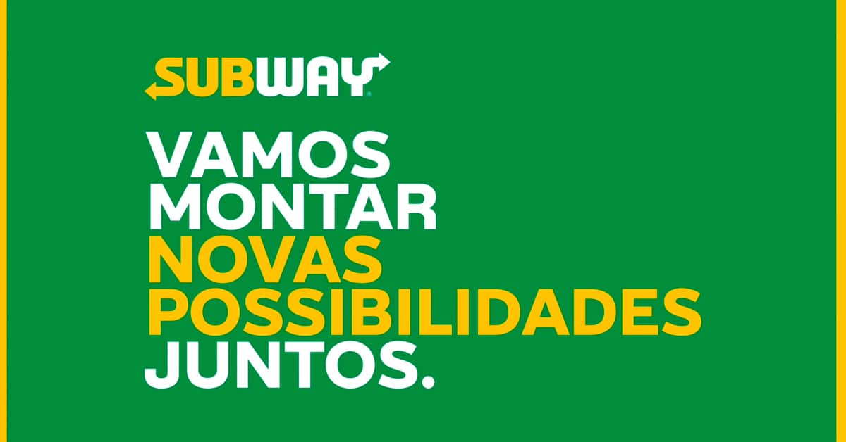 Subway lança a campanha Pq não? - GKPB - Geek Publicitário