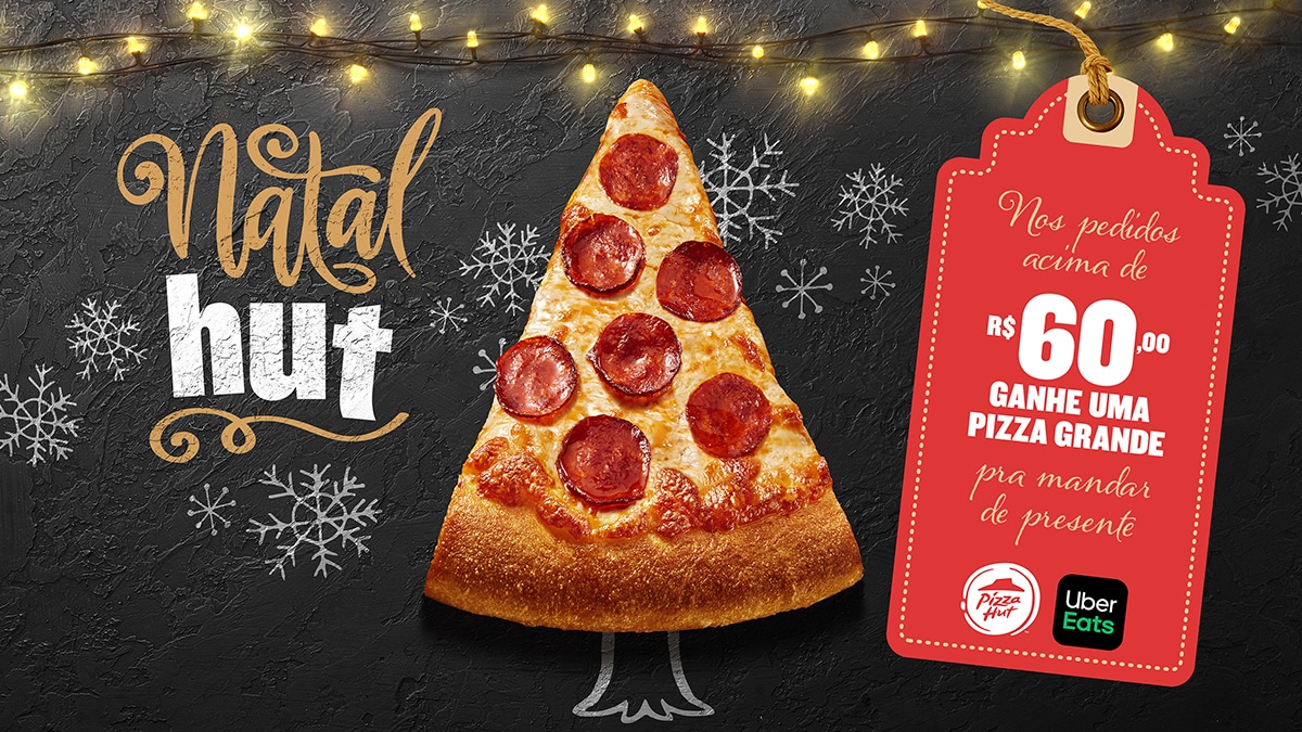Natal Hut': Pizza Hut oferece pizza grande grátis nas compras acima de R$  60 - GKPB - Geek Publicitário
