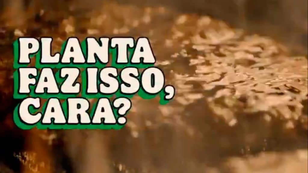 Meme do BBB "planta faz isso, cara?" escrito na foto, e hambúrguer do Burger King grelhando ao fundo.