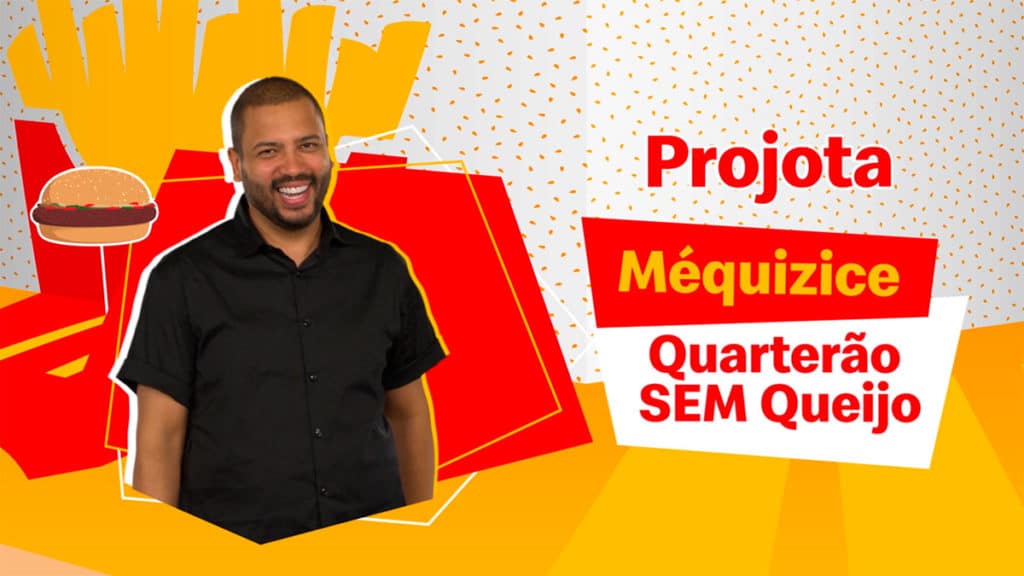 mcdonalds-mequizices-brothers Banner do McDonald's para o Méquizices dos Brothers. Na foto a Méquizice do Projota, o Quarteirão sem Queijo.