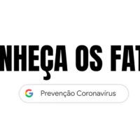 Campanha contra fake news sobre a COVID-19 do Google. Na foto, apenas um fundo branco com o nome da campanha "Conheça os fatos", e embaixo o logo da marca com a frase "Prevenção Coronavírus".