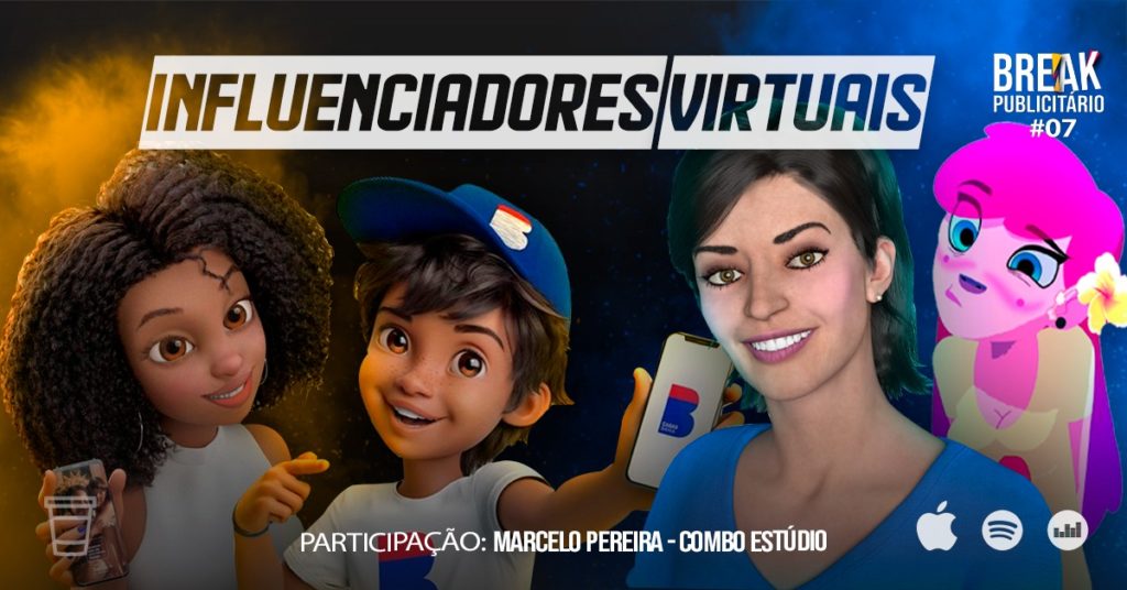 Influenciadores Virtuais l Break Publicitário 07