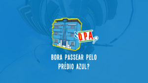 Gloob tour virtual pelo Prédio Azul de DPA