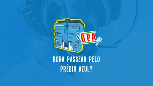Gloob tour virtual pelo Prédio Azul de DPA