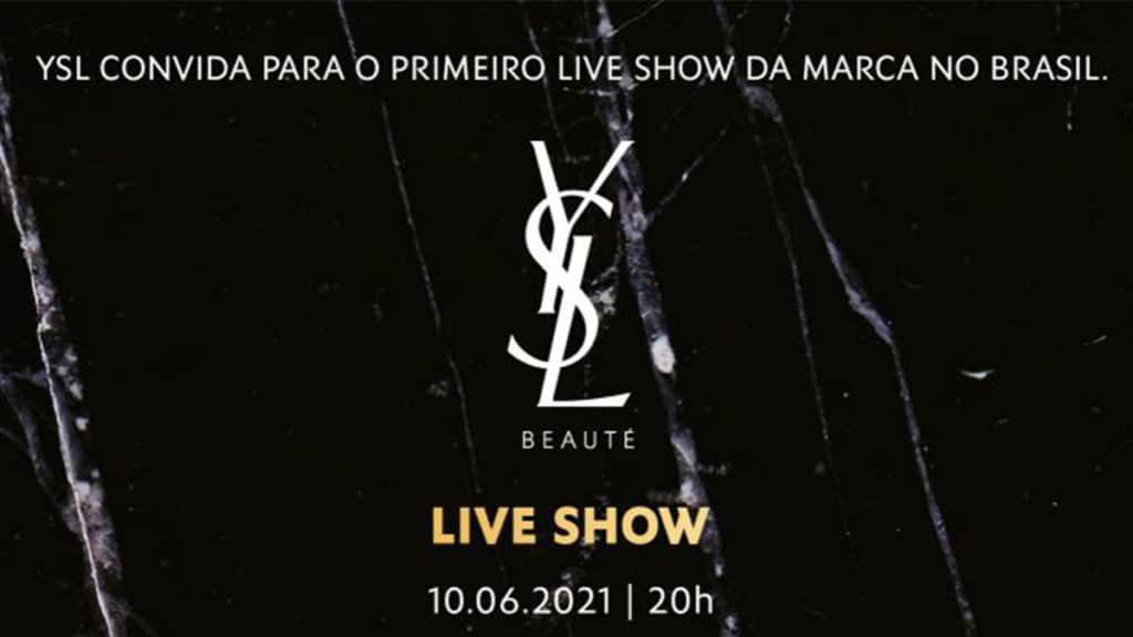 Yves Saint Laurent Beauté promove show.