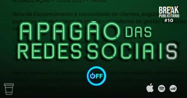 Apagão das Redes Sociais Break Publicitário