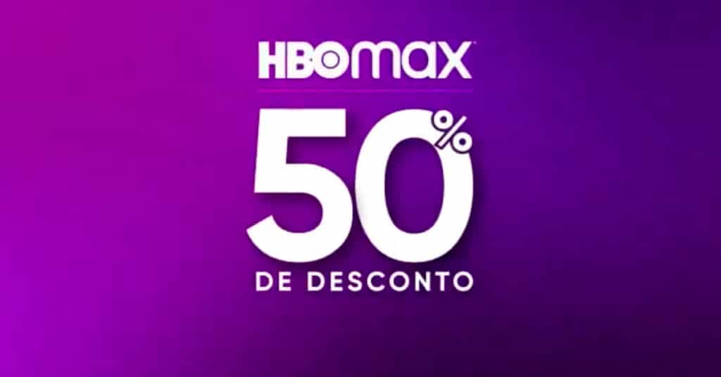 HBO Max 50% de desconto