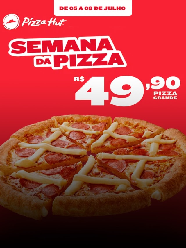 Pizza Hut promove ‘Semana da Pizza’ com borda recheada e frete grátis