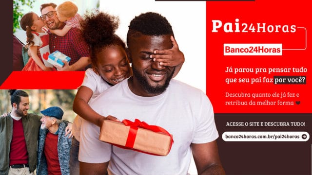 Ação de Dia dos Pais do Banco24Horas.