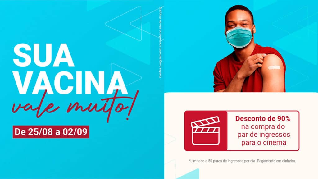Shoppings dão desconto nos ingressos de cinema com 2ª dose da vacina.
