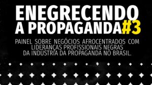Enegrecendo a Propaganda