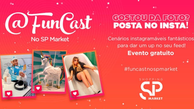 A foto apresenta o banner do FanCast no SP Market.