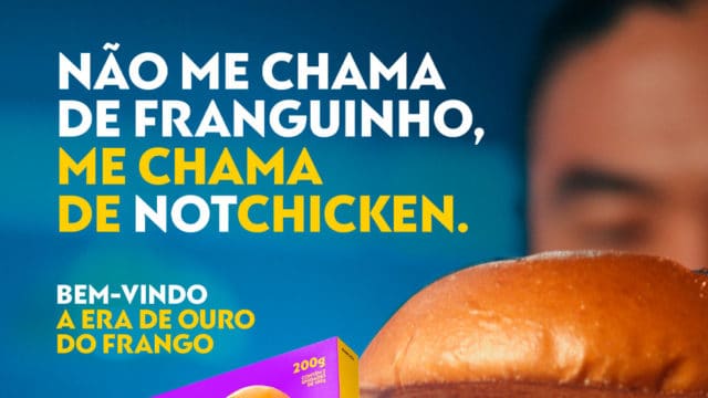 A foto apresenta a nova campanha do NotChicken da NotCo.
