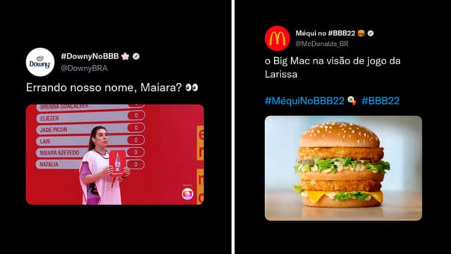 A imagem apresenta dois posts de oportunidade que marcas fizeram durante o BBB22. A foto mostra um tweet da Downy falando "Errando nosso nome, Maiara?", com a foto da cantora e um tweet do McDonald's falando "O Big Mac na visão de jogo da Larissa", junto com uma foto de um Big Mac com hambúrguer de frango.