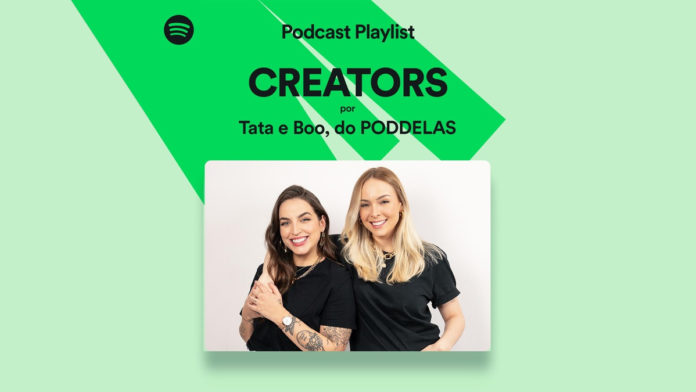 Playlist de Creators do Spotify com Tatá e Boo indicando seus podcasts preferidos