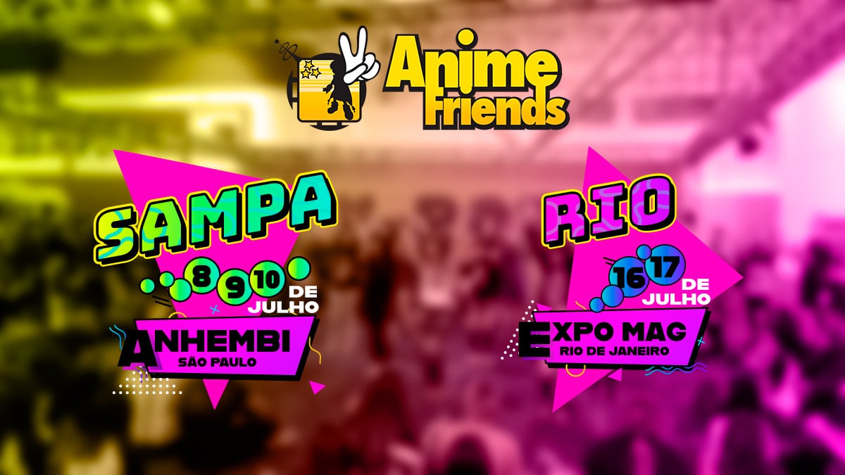 Confira as atrações confirmadas para o Anime Friends 2023