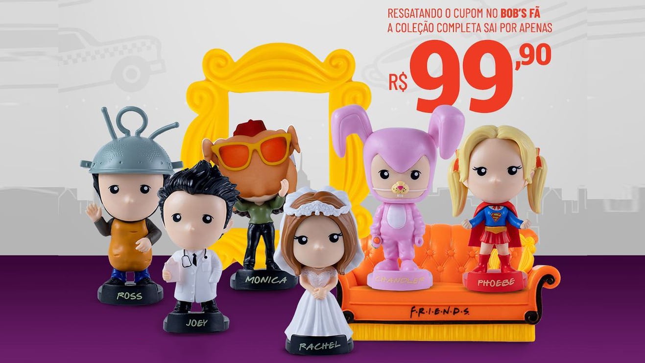 Bob's lança miniaturas dos personagens de Friends, por R$ 14,90 -  31/05/2021 - UOL Economia