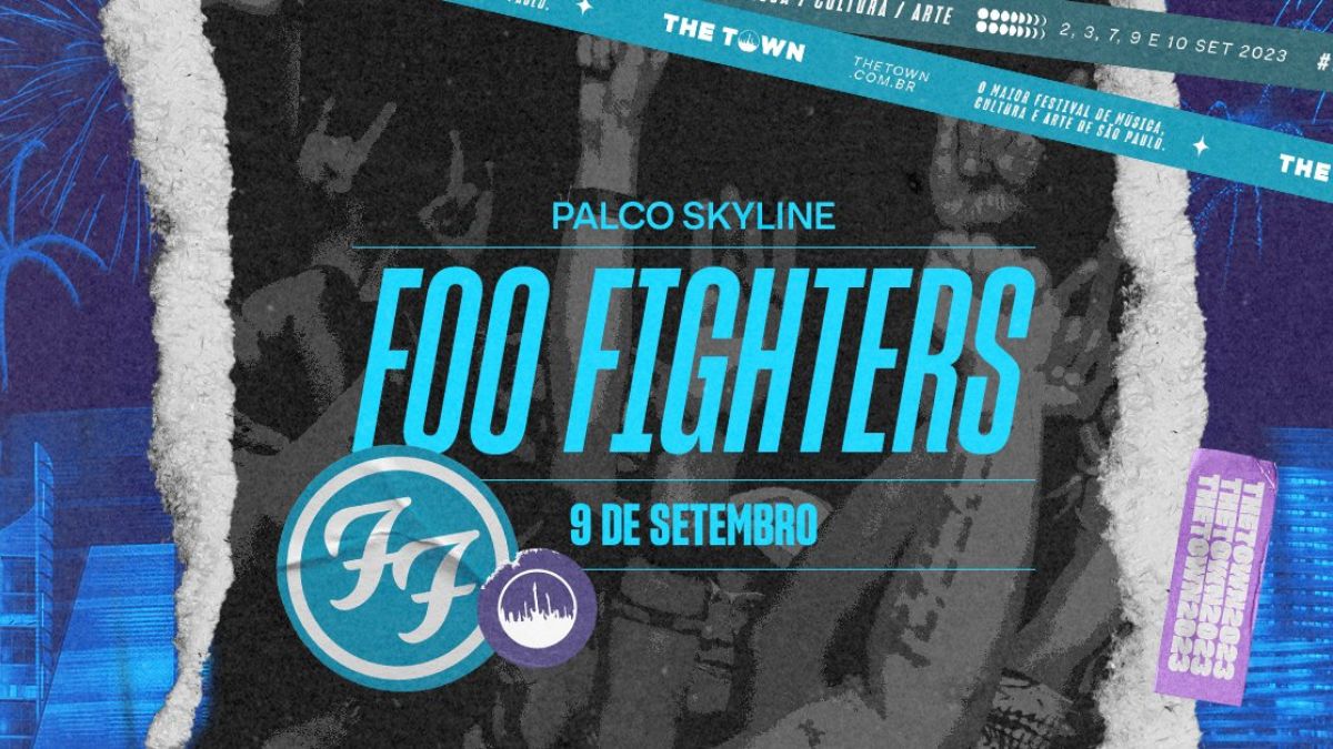 The Town traz Foo Fighters de volta ao Brasil em 2023