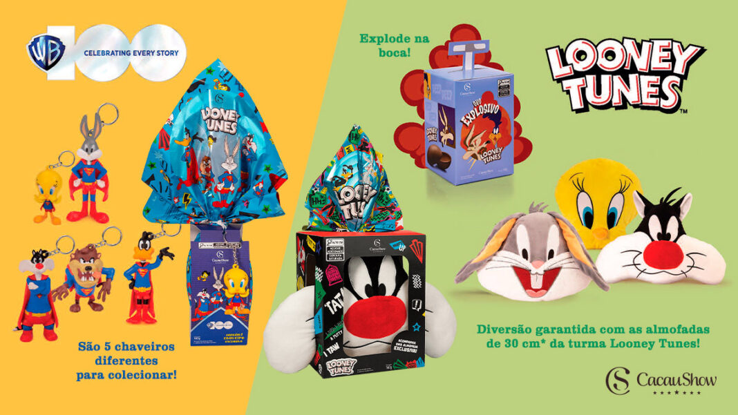 Looney Tunes volta para os Ovos de Páscoa da Cacau Show GKPB Geek Publicitário