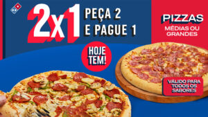 Domino’s Pizza oferece duas pizzas pelo preço de uma