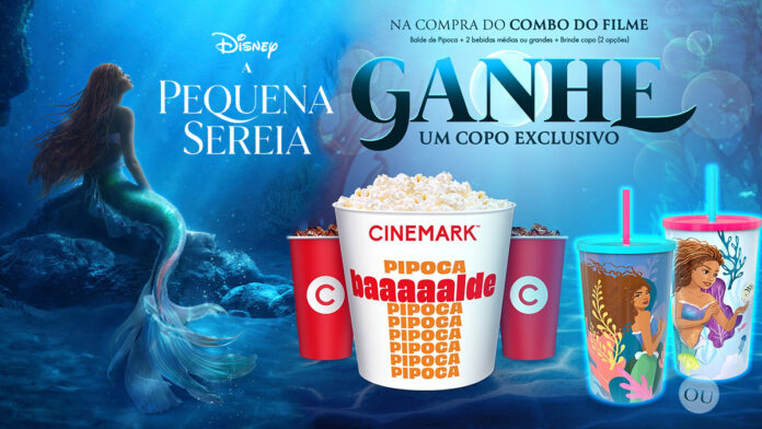 Cinemark anuncia combo de A Pequena Sereia - Copos Temáticos de Ariel