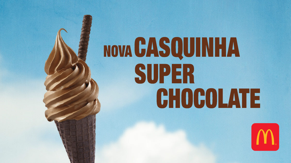 McDonald's traz 'Casquinha Super Chocolate' - GKPB - Geek Publicitário