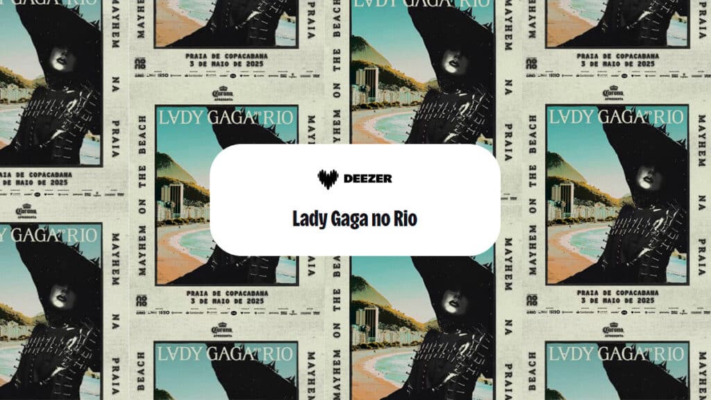 backgroud composto pelo banner de divulgação da lady gaga no rio de janeiro, juntamente com o logo da deezer alinhado ao centro