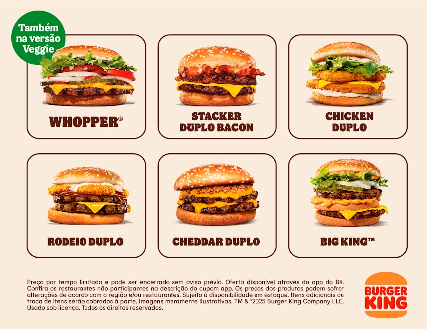 Imagem promocional do Burger King mostrando seis sanduíches: Whopper, Stacker Duplo Bacon, Chicken Duplo, Rodeio Duplo, Cheddar Duplo e Big King, com informações sobre a promoção 'BK Todo Dia, Toda Hora'.