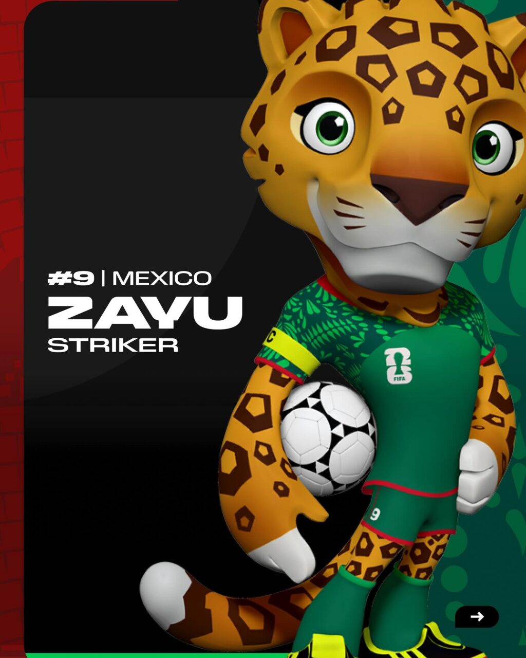 Mascote Zayu, um jaguar que representa o México, vestido com uniforme verde, segurando uma bola de futebol, posicionado como atacante camisa 9.