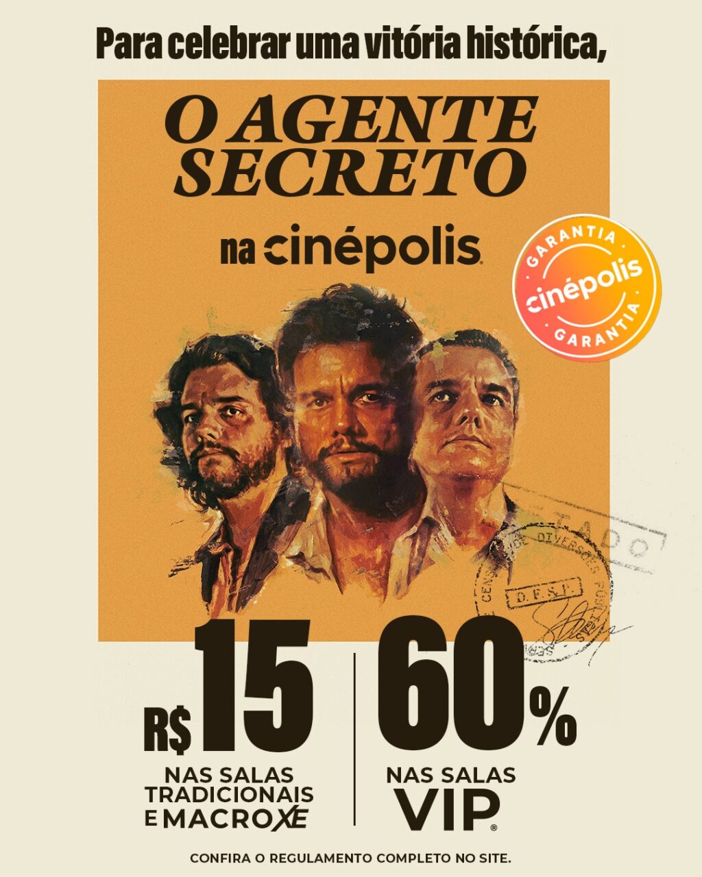 Cartaz promocional do filme 'O Agente Secreto' na Cinépolis, celebrando sua vitória em prêmios. Detalha ingressos a R$ 15 nas salas Tradicionais e MacroXE e 60% de desconto nas salas VIP.
