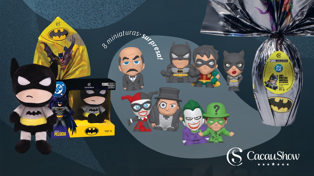 Cacau Show terá Ovo Surpresa com colecionáveis de Batman para Páscoa