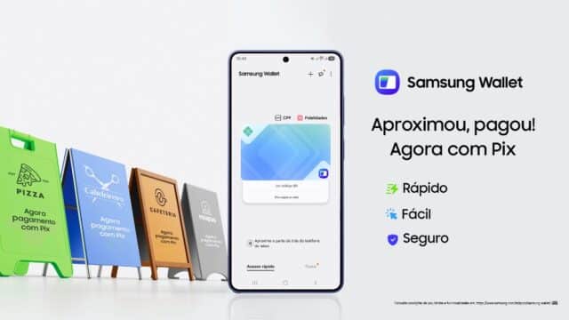 Destaque do app Samsung Wallet no celular, com mensagem “Aproximou, pagou! Agora com Pix” e ícones de rapidez, facilidade e segurança.