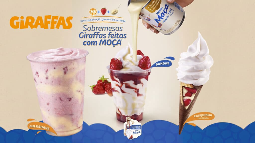 Giraffas apresenta sobremesas com Leite Moça: sundae, milk-shake e casquinha recheada, com copo e cones ao lado.