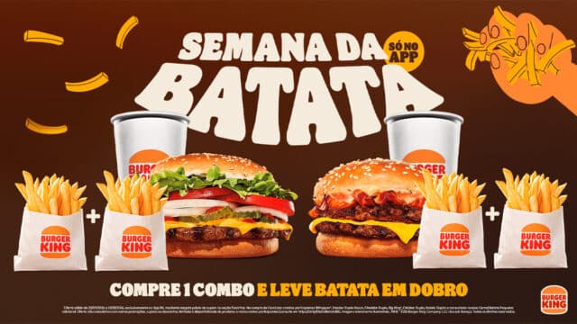 Imagem promocional do Burger King Semana da Batata: combos com batata frita em dobro pelo app.