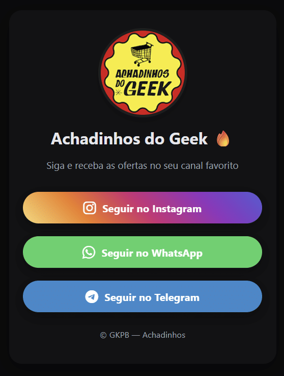 Imagem com logo “Achadinhos do Geek”, botões de Instagram, WhatsApp e Telegram e chamada para seguir o canal.