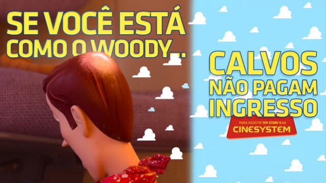 Campanha do Cinesystem para Toy Story 5 com mensagem “Calvos não pagam ingresso”, usando personagem careca estilo Woody.