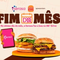 Arte do Burger King e Serasa “Fim de Mês” com sanduíches, celular com app Serasa e informação de Drive