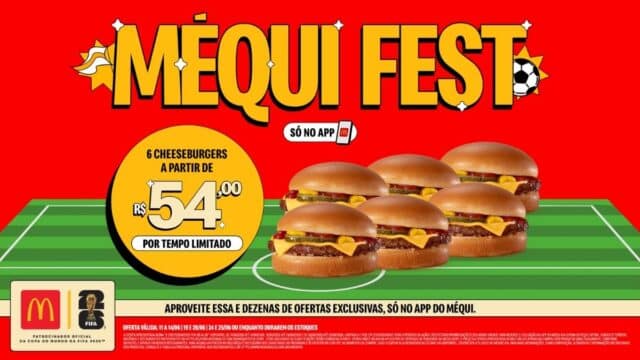 Imagem do Mequi Fest com promoção: 6 cheeseburgers por R$ 54, para período limitado durante a Copa do Mundo no app do McDonald’s.