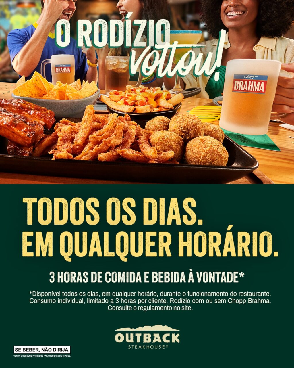 Campanha do Outback com rodízio à vontade: “O rodízio voltou”, chopp Brahma e comidas no prato. Texto: “TODOS OS DIAS...”.