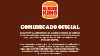Burger King “Comunicado Oficial” sobre cardápio físico e digital Imagem com o logo do Burger King e o comunicado oficial sobre encerramento do cardápio físico e oferta digital.