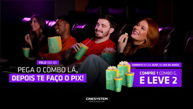 Propaganda do Cinesystem para o Dia do Amigo com combo e leva 2, pessoas com copos e pipoca no cinema.