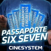 Arte promocional do Passaporte Six Seven da Cinesystem, com pessoa em cinema e texto Passaporte Six Seven.