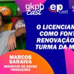 Marcos Saraiva em entrevista para o podcast GKPB Cast na Licensing LATAM 26, sobre licenciamento como renovação da Turma da Mônica.