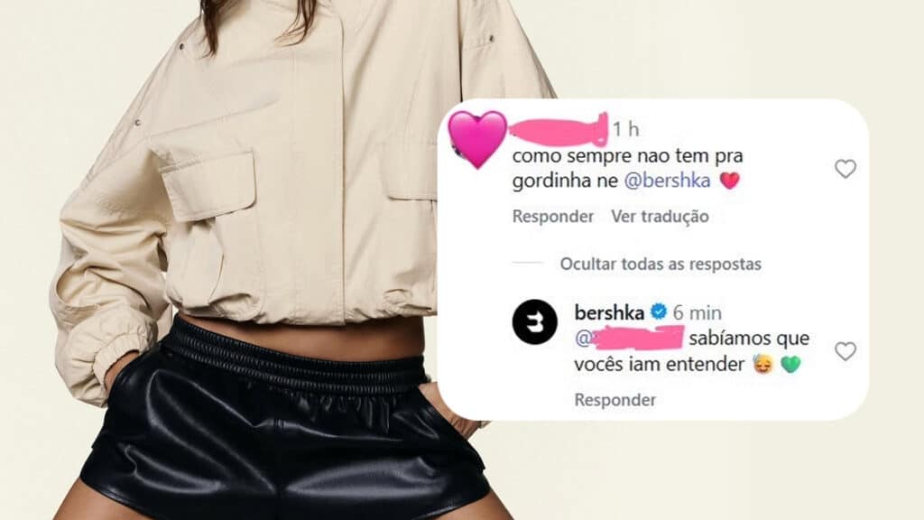 Críticas à Bershka por falta de inclusão de tamanhos Print de conversa nas redes com crítica à Bershka sobre falta de inclusão de tamanhos, com resposta da marca.